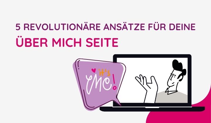 5 revolutionäre Ansätze für deine Über-mich Seite